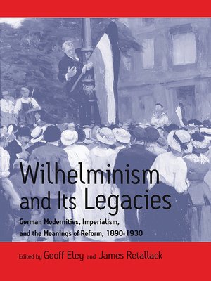 cover image of Wilhelminism and Its Legacies